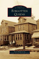 Forgotten Queens by Kevin Walsh 9781531672447