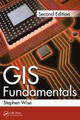 GIS Fundamentals Stephen Wise 9781439886953