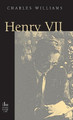 Henry VII by Charles Williams 9781947826342