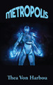 Metropolis by Thea Von Harbou 9781515448808