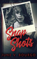 Snap Shots by June V Bourgo 9784867479520