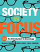 Society in Focus: An Introduction to Sociology by William E. Thompson