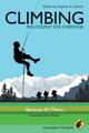 Climbing - Philosophy for Everyone: Because It's There Fritz Allhoff (Western Michigan University, The Nanoethics Group) 9781444334869
