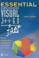 Essential Visual J++ 6.0 fast: How to develop Java applications and applets with Visual J++ by John R. Cowell 9781852330132