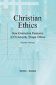 Christian Ethics: How Distinctive Features of Christianity Shape Ethics by Dennis L Sansom 9781792410017