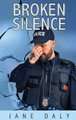 Broken Silence by Jane Daley 9781649498533