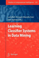 Learning Classifier Systems in Data Mining by Larry Bull 9783642097751