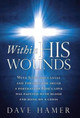 Within His Wounds by Dave Hamer 9781449784706