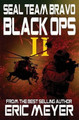 Seal Team Bravo: Black Ops II by Eric Meyer 9781909149045