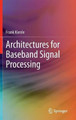 Architectures for Baseband Signal Processing by Frank Kienle 9781461480297