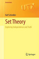 Set Theory: Exploring Independence and Truth by Ralf Schindler 9783319067247