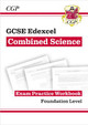 Grade 9-1 GCSE Combined Science: Edexcel Exam Practice Workbook - Foundation by CGP Books