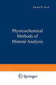 Physicochemical Methods of Mineral Analysis by A. Nicol 9781468420487