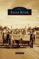 Eagle River by Zane Treesh 9781531667559
