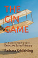 The Gin Game by Barbara Schlichting 9798224759613
