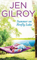 Summer on Firefly Lake by Jen Gilroy