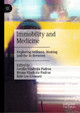 Immobility and Medicine: Exploring Stillness, Waiting and the In-Between by Cecilia Vindrola-Padros 9789811549755