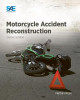 Motorcycle Accident Reconstruction by Nathan Rose 9781468603972