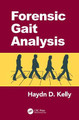 Forensic Gait Analysis by Haydn D. Kelly