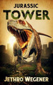 Jurassic Tower by Jethro Wegener 9781922551801