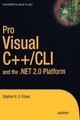 Pro Visual C++/CLI and the .NET 2.0 Platform by Stephen R.G. Fraser 9781590596401