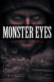 Monster Eyes by Kimothy Monroe 9781645449621