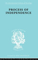 Process Of Independence Ils 51 by  9780415863254