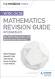 WJEC GCSE Maths Intermediate: Revision Guide Keith Pledger 9781471882982