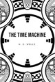 The Time Machine by H G Wells 9781800603653