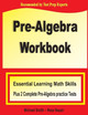 Pre-Algebra Workbook: Essential Learning Math Skills Plus Two Pre-Algebra Practice Tests by Michael Smith 9781636200002