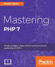 Mastering PHP 7 by James Mallison 9781785882814
