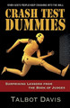 Crash Test Dummies by Talbot Davis 9781501847561