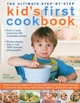 Ultimate Step-by-step Kid's First Cookbook by Nancy McDougall 9780754819042