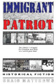 Immigrant Patriot by Craig Matthews 9781735501703