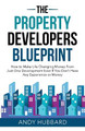 The Property Developers Blueprint by Andy Hubbard 9781738417193