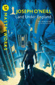 Land Under England by Joseph O'Neill