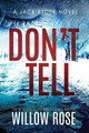 Don't Tell by Willow Rose 9781954139268