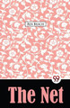 The Net A Novel by Rex Beach 9789357272780