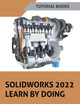 Solidworks 2022 Learn By Doing by Tutorial Books 9798201939922