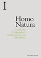 Homo Natura: Nietzsche, Philosophical Anthropology and Biopolitics Vanessa Lemm 9781474466721