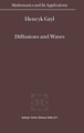 Diffusions and Waves by Henryk Gzyl 9781402009679