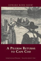 A Pilgrim Returns to Cape Cod by  9781933212890