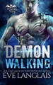 Demon Walking by Eve Langlais 9781988328997