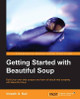Getting Started with Beautiful Soup by Vineeth G. Nair 9781783289554