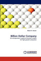 Billion Dollar Company by Robert H Hacker 9783838373317