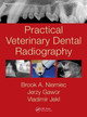 Practical Veterinary Dental Radiography by Brook A. Niemiec