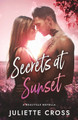 Secrets at Sunset by Juliette Cross 9781088203521