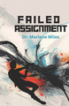 Failed Assignment by Marlene Miles 9781960150929