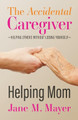 Helping Mom by Jane M Mayer 9798990008014