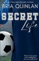 Secret Life by Bria Quinlan 9798227279071